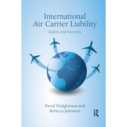 International Air Carrier Liability: Safety and Security