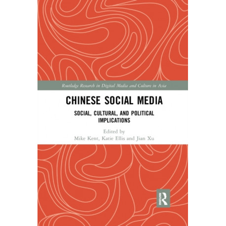 Chinese Social Media: Social, Cultural, and Political Implications