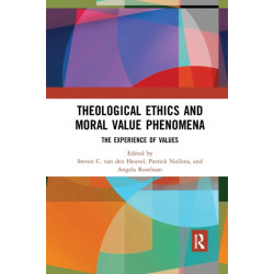 Theological Ethics and Moral Value Phenomena: The Experience of Values