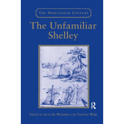 The Unfamiliar Shelley