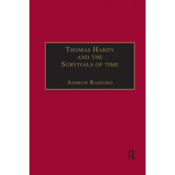 Thomas Hardy and the Survivals of Time