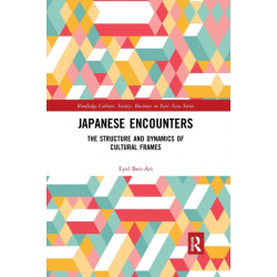 Japanese Encounters: The Structure and Dynamics of Cultural Frames