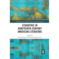 Ecogothic in Nineteenth-Century American Literature