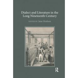 Dialect and Literature in the Long Nineteenth Century