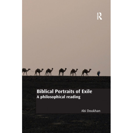 Biblical Portraits of Exile: A philosophical reading