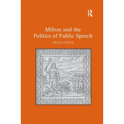 Milton and the Politics of Public Speech