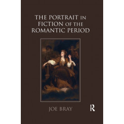 The Portrait in Fiction of the Romantic Period