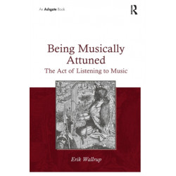 Being Musically Attuned: The Act of Listening to Music