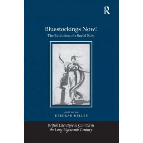 Bluestockings Now!: The Evolution of a Social Role