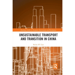 Unsustainable Transport and Transition in China