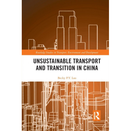 Unsustainable Transport and Transition in China