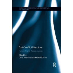 Post-Conflict Literature: Human Rights, Peace, Justice
