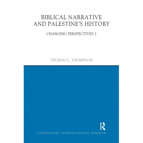 Biblical Narrative and Palestine's History: Changing Perspectives 2