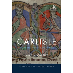 Carlisle: A Frontier and Border City