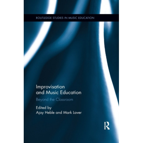 Improvisation and Music Education: Beyond the Classroom