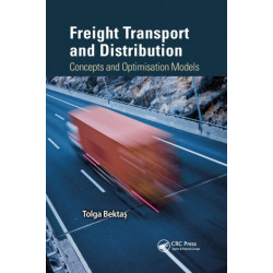 Freight Transport and Distribution: Concepts and Optimisation Models