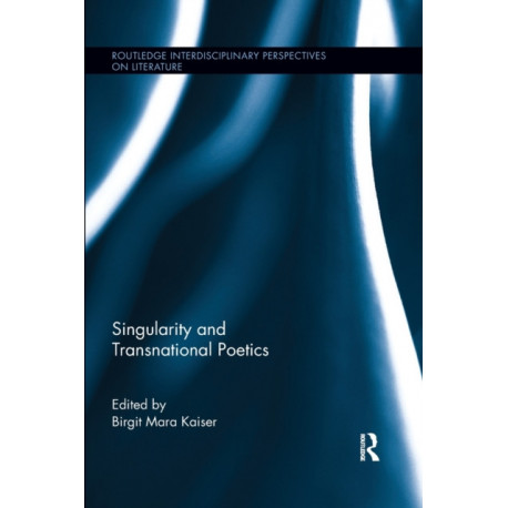 Singularity and Transnational Poetics