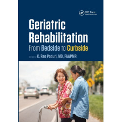 Geriatric Rehabilitation: From Bedside to Curbside