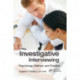 Investigative Interviewing: Psychology, Method and Practice