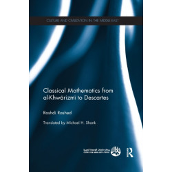 Classical Mathematics from Al-Khwarizmi to Descartes