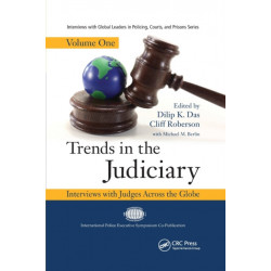 Trends in the Judiciary: Interviews with Judges Across the Globe, Volume One