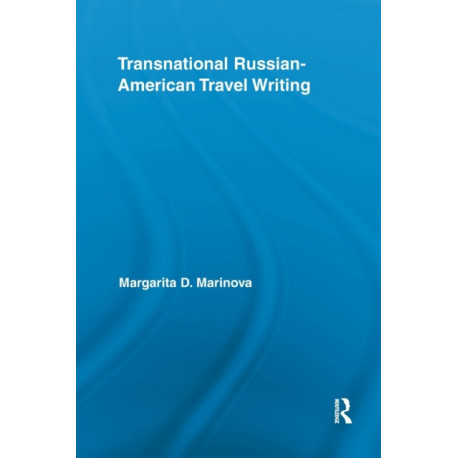Transnational Russian-American Travel Writing