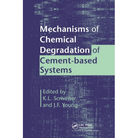 Mechanisms of Chemical Degradation of Cement-based Systems