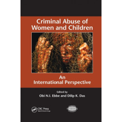 Criminal Abuse of Women and Children: An International Perspective