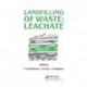 Landfilling of Waste: Leachate