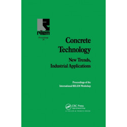 Concrete Technology: New Trends, Industrial Applications: Proceedings of the International RILEM workshop