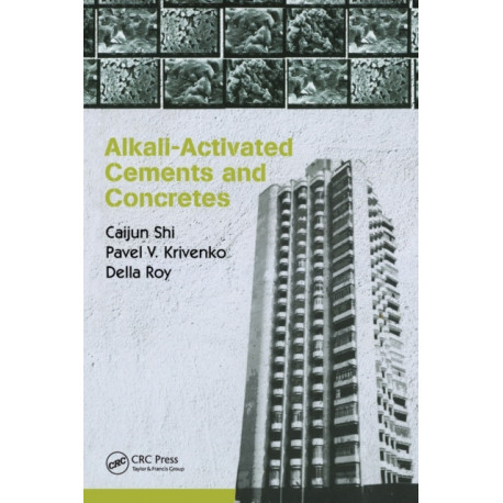 Alkali-Activated Cements and Concretes