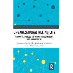 Organizational Reliability: Human Resources, Information Technology and Management