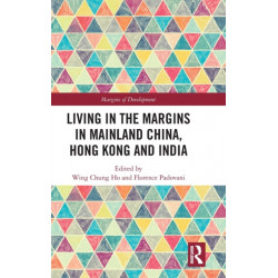 Living in the Margins in Mainland China, Hong Kong and India