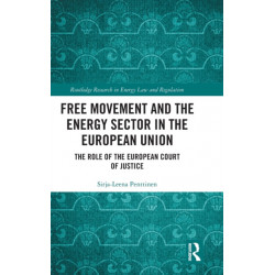 Free Movement and the Energy Sector in the European Union: The Role of the European Court of Justice