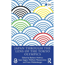 Japan Through the Lens of the Tokyo Olympics Open Access