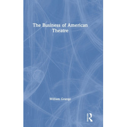 The Business of American Theatre