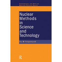 Nuclear Methods in Science and Technology
