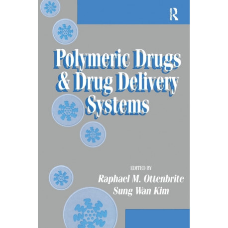 Polymeric Drugs and Drug Delivery Systems