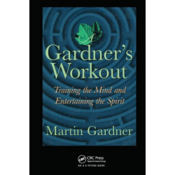 A Gardner's Workout: Training the Mind and Entertaining the Spirit