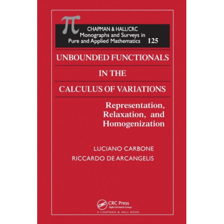 Unbounded Functionals in the Calculus of Variations: Representation, Relaxation, and Homogenization