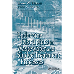 Endocrine Disrupters in Wastewater and Sludge Treatment Processes
