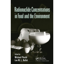 Radionuclide Concentrations in Food and the Environment