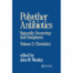 Polyether Antibiotics: Naturally Occurring Acid Ionophores--Volume 2: Chemistry