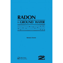 Radon in Ground Water: Hydrogeologic Impact and Application to Indoor Airborne Contamination