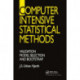 Computer Intensive Statistical Methods: Validation, Model Selection, and Bootstrap