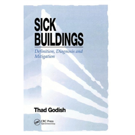 Sick Buildings: Definition, Diagnosis and Mitigation