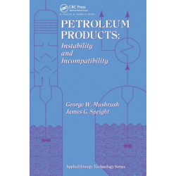 Petroleum Products: Instability And Incompatibility