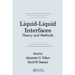 Liquid-Liquid InterfacesTheory and Methods: Theory and Methods