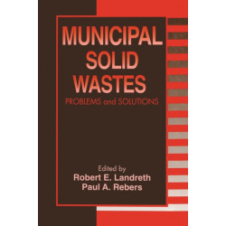 Municipal Solid Wastes: Problems and Solutions
