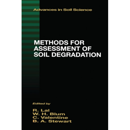 Methods for Assessment of Soil Degradation: Advances in Soil Science
